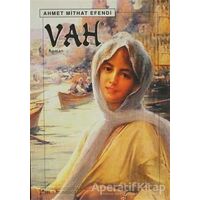 Vah - Ahmet Mithat - Sel Yayıncılık