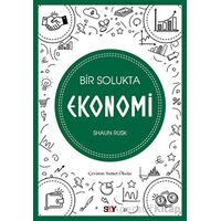 Bir Solukta Ekonomi - Shaun Rusk - Say Yayınları