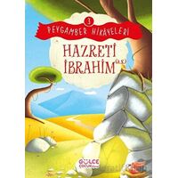 Hazreti İbrahim - Peygamber Hikayeleri 3 - Burhan Güven - Timaş Gülce Çocuk