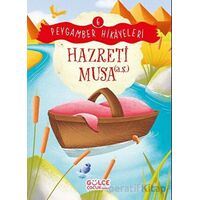 Hazreti Musa - Peygamber Hikayeleri 6 - Burhan Güven - Timaş Gülce Çocuk
