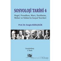 Sosyoloji Tarihi 4 - Hegel, Proudhon, Marx, Durkheim, Weber Ve Veblenin Sosyal Teorileri