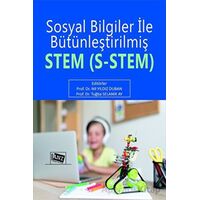 Sosyal Bilgiler ile Bütünleştirilmiş STEM (S- STEM) - Tuğba Selanik Ay - Anı Yayıncılık