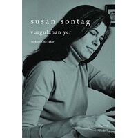 Vurgulanan Yer - Susan Sontag - Everest Yayınları
