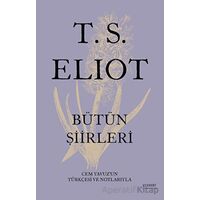 T.S. Elıot Bütün Şiirleri - T. S. Eliot - Everest Yayınları