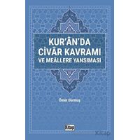 Kuranda Civar Kavramı ve Meallere Yansıması - Ömer Durmuş - Kitap Dünyası Yayınları