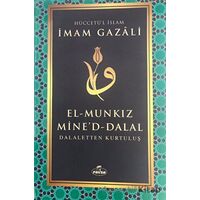 El Munkiz Mineddalal: Dalaletten Kurtuluş - İmam-ı Gazali - Ravza Yayınları