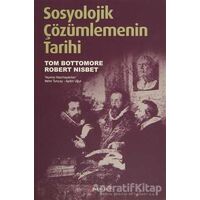 Sosyolojik Çözümlemenin Tarihi - Robert Nisbet - Kırmızı Yayınları