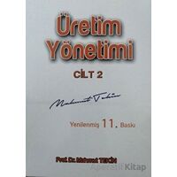 Üretim Yönetimi Cilt 2 - Mahmut Tekin - Eğitim Yayınevi - Ders Kitapları