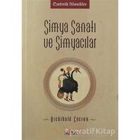 Simya Sanatı ve Simyacılar - Archibald Cockren - Mitra Yayınları