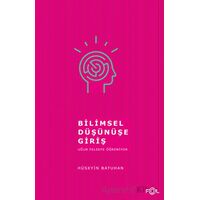 Bilimsel Düşünüşe Giriş - Hüseyin Batuhan - Fol Kitap