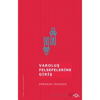 Varoluş Felsefelerine Giriş - Emmanuel Mounier - Fol Kitap
