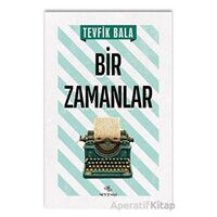 Bir Zamanlar - Tevfik Bala - Nirengi Yayınları