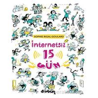 İnternetsiz 15 Gün - Sophie Rigal - Goulard - Dürbün Kitap