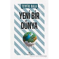 Yeni Bir Dünya - Tevfik Bala - Nirengi Yayınları