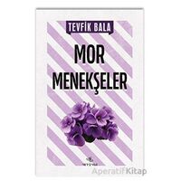 Mor Menekşeler - Tevfik Bala - Nirengi Yayınları