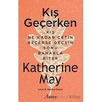 Kış Geçerken - Katherine May - Antre Kitap