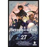Seraph of the End – Kıyamet Meleği 27 - Takaya Kagami - Kurukafa Yayınevi