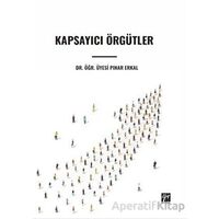 Kapsayıcı Örgütler - Pınar Erkal - Gazi Kitabevi