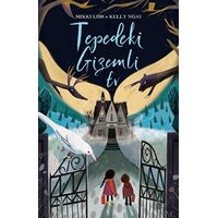 Tepedeki Gizemli Ev - Mikki Lish - Martı Yayınları
