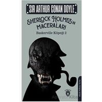 Sherlock Holmesin Maceraları Baskerville Köpeği 2 - Sir Arthur Conan Doyle - Dorlion Yayınları