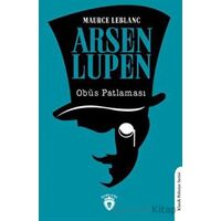 Arsen Lupen Obüs Patlaması - Maurice Leblanc - Dorlion Yayınları