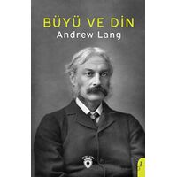 Büyü ve Din - Andrew Lang - Dorlion Yayınları