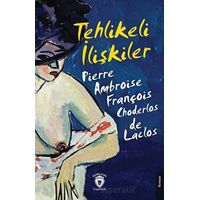 Tehlikeli İlişkiler - Pierre Choderlos de Laclos - Dorlion Yayınları