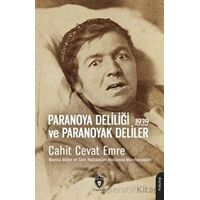 Paranoya Deliliği ve Paranoyak Deliler - 1939 - Cahit Cevat Emre - Dorlion Yayınları