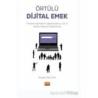 Örtülü Dijital Emek - Beyzade Nadir Çetin - Nobel Bilimsel Eserler