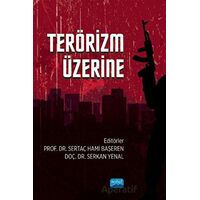 Terörizm Üzerine - Kolektif - Nobel Akademik Yayıncılık