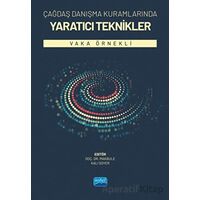 Çağdaş Danışma Kuramlarında Yaratıcı Teknikler - Kolektif - Nobel Akademik Yayıncılık