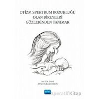 Otizm Spektrum Bozukluğu Olan Bireyleri Gözlerinden Tanımak