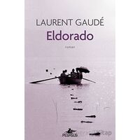Eldorado - Laurent Gaude - Pegasus Yayınları