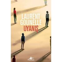 Uyanış - Laurent Gounelle - Pegasus Yayınları