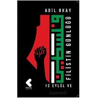 Filistin Günlüğü - Adil Okay - Klaros Yayınları