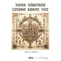 Toltek Öğretileri Üzerine Birkaç Söz - Molia Porry - Gece Kitaplığı