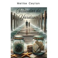 Fırtınalar da Yaralanır - Melike Ceylan - Gece Kitaplığı