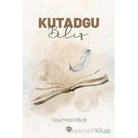 Kutadgu Bilig - Yusuf Has Hacib - Türkiye Diyanet Vakfı Yayınları