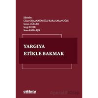 Yargıya Etikle Bakmak - Sercan Gürler - On İki Levha Yayınları