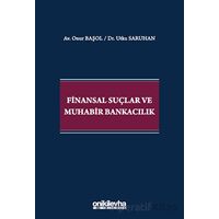 Finansal Suçlar ve Muhabir Bankacılık - Utku Saruhan - On İki Levha Yayınları
