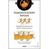 Hareketliliğin Doğası - Kolektif - Alfa Yayınları