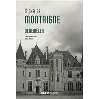 Denemeler - Michel de Montaigne - Alfa Yayınları