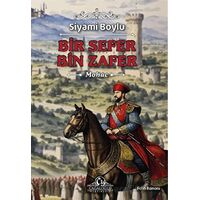 Bir Sefer Bin Zafer - Mohaç - Siyami Boylu - Cağaloğlu Yayınevi