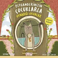 Peygamberimizin Çocuklarla Oynadığı Oyunlar - Şevval Tiryaki - Timaş Gülce Çocuk