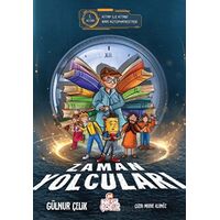 Zaman Yolcuları – 1 - Gülnur Çelik - Nesil Çocuk Yayınları