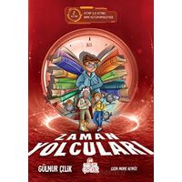 Zaman Yolcuları – 2 - Gülnur Çelik - Nesil Çocuk Yayınları