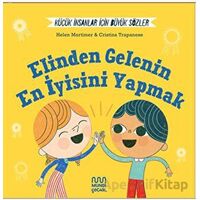 Küçük İnsanlar İçin Büyük Sözler: Elinden Gelenin En İyisini Yapmak - Helena Mortimer - Mundi