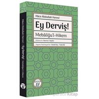 Ey Derviş! - Hace Abdullah Herevi - Büyüyen Ay Yayınları