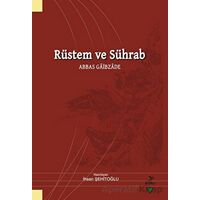 Rüstem ve Sührab - Abbas Gaibzade - İhsan Şehitoğlu - Grafiker Yayınları