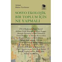 Sosyo Ekolojik Bir Toplum İçin Ne Yapmalı - Kolektif - İmge Kitabevi Yayınları
